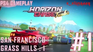 HORIZON CHASE TURBO | SAN FRANCISCO:GRASS HILLS TRACK 1 OF 3 | 2019 PS4 HD GAMEPLAY X_XLASHEEN #1