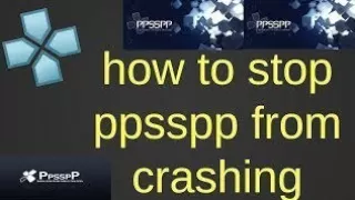 PPSSPP How To Fix Crash & Lag