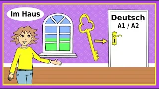 Deutsch A1 / A2: Im Haus - German lesson for beginners: in the house