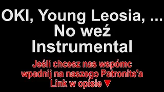 OKI, Taco Hemingway, Young Leosia, Young Igi - No weź Instrumental