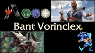 Bant Vorinclex Ramp - Historic Magic Arena Deck - March 22nd, 2021