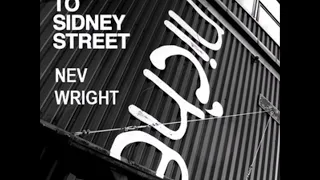 Niche "Back To Sidney Street" 2010 - Nev Wright