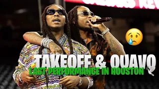 TAKEOFF & QUAVO LAST PERFORMANCE IN HOUSTON, TX 🚀😢🕊️