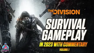 THE DIVISION - SURVIVIAL GAMEPLAY IN 2023 | Division Survival Solo PVE Run - Survival Gameplay