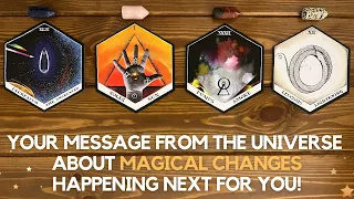 Your Message From The Universe About Magical Changes Happening Next 4U! ✨👉 🪄 🥹✨ | Timeless Reading