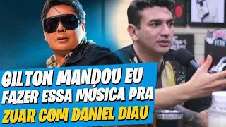 Eu disse: "GILTON, SE EU FIZER ISSO DANIEL VAI FICAR COM R41VA DE MIM", Então Gilton me disse...