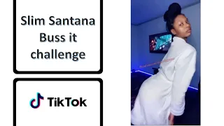 slim Santana Buss it challenge (full viral video) I TikTok Compilation 2021