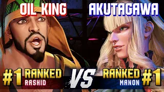 SF6 ▰ OIL KING (#1 Ranked Rashid) vs AKUTAGAWA (#1 Ranked Manon) ▰ Ranked Matches