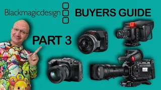 Blackmagic Design Buyer's Guide - 3/9 - Cameras