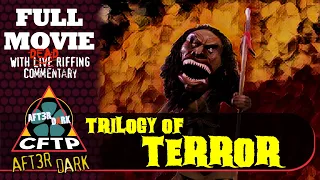 CFTP After Dark - Trilogy of Terror