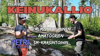 Pelikirja: Keinukallio | Valmistautuminen amatöörien SM-karsintaan feat. Petri Valkeinen | Vlog #9