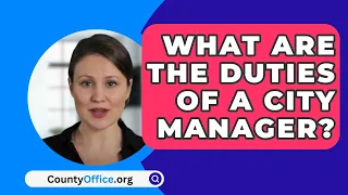 What Are The Duties Of A City Manager? - CountyOffice.org