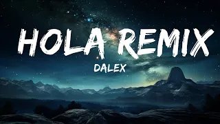 Dalex - Hola Remix (Letra/Lyrics) ft. Lenny Tavárez, Chencho Corleone, Juhn "El All Star"  | Harmo