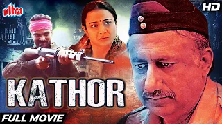 "KATHOR" Full Hindi (HD) Movie : Lalit Parimoo Latest Hindi Action Movie | Bollywood Thriller Movies