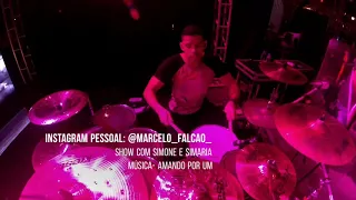 Amando Por um - Simone e Simaria ( Marelo Falcão) Baterista