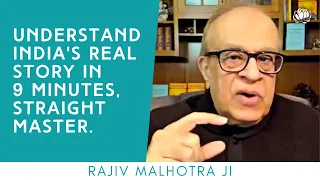 What is the true story of India ? Rajiv Malhotra ji on the Indian grand narrative & Bharat's history