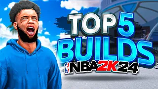 TOP 5 BUILDS on NBA 2K24! The BEST BUILDS for ALL SKILL LEVELS!