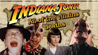 All of the villains deaths In the Indiana Jones series