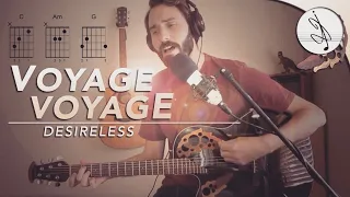 🎼 VOYAGE, VOYAGE - Desirless (COVER & TUTO)