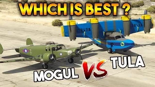 GTA 5 ONLINE : TULA VS MOGUL (WHICH IS BEST PLANE?)