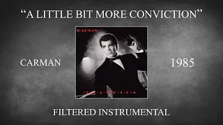 Carman - A Little Bit More Conviction (Filtered Instrumental)