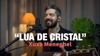 “Lua de Cristal” - Xuxa Meneghel (cover David Coelho)