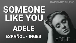 Adele - Someone Like you (Letra Español - Ingles)