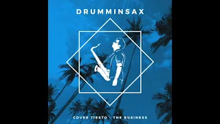 Drumminsax Cover Tiesto The Business