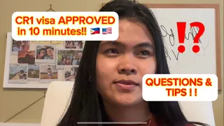 CR1 visa interview APPROVED in just 10 minutes 🇵🇭🇺🇸 + Questions asked + TIPS!!