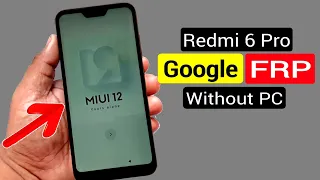 Redmi 6 Pro FRP BYPASS |Without PC