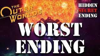 The Outer Worlds WORST Ending & How to Get It (Hidden Secret Ending to The Outer Worlds)