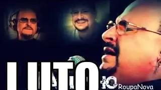 (LUTO) Minha Homenagem Ao grande cantor Paulinho da Banda Roupa Nova.