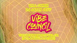 Will Smith & DJ Jazzy Jeff - The Fresh Prince of Bel Air (Tall & Small Bootleg)