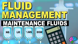 Maintenance Fluids & Calculations - Fluid Management