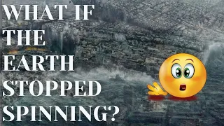 What if earth stopped spinning?|क्या होगा अगर पृथ्वी घूमना बंद कर दे?😱