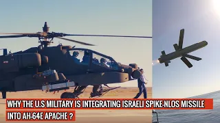 ISRAELI SPIKE-NLOS INTEGRATED INTO U.S AH-64E APACHE | IT HAS 3X RANGE OF AMERICAN COUNTERPARTS !