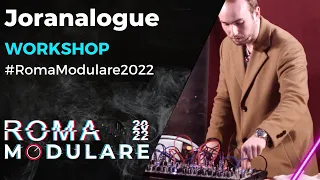 Roma Modulare 2022 | Workshop | Joranalogue Step 8