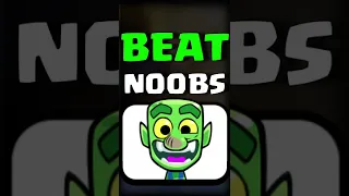 How to BEAT OVERLEVELED NOOBS in CLASH ROYALE! #shorts