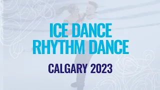 Ice Dance Rhythm Dance | Calgary 2023 | #WorldJFigure