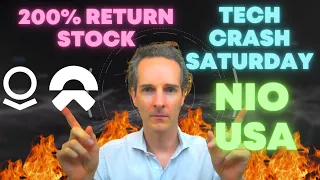 Tech Crash Party: NIO USA + 200% Return Stock