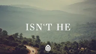 Isn't He (This Jesus) Lyrics ~ The Belonging Co ft. Natalie Grant