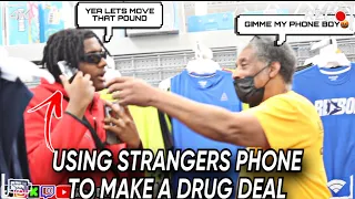 Using Strangers Phone to Make a DRUG DEAL IN THE HOOD!!!!