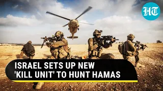 Israel In Total Revenge Mode; New IDF 'Kill Unit' Formed To Eliminate Hamas' Militants | Watch