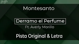 Montesanto - Derramo el Perfume (Ft. Averly Morillo) (Pista)