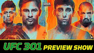 UFC 301 Preview Show: Steve Erceg's Unlikely Moment, Jose Aldo's UFC Swan Song, More