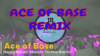 Ace of Base - Happy Nation (Techno Remix)#remix #alextermusic
