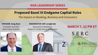 Proposed Basel III Endgame Capital Rules and The Impact on Banking, Business and Consumers