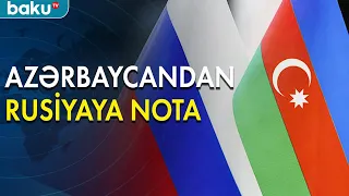 Azərbaycan Rusiyaya nota verdi - Baku TV