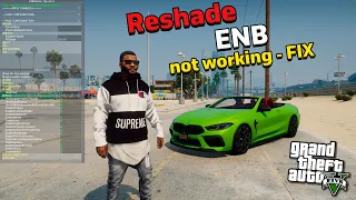 Reshade and Enb not working in GTA 5 - How to FIX / Reshade Not Opening / Reshade Doesn't Work