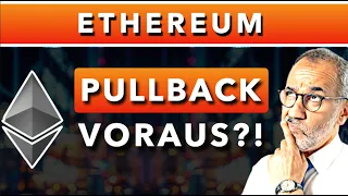 Ethereum-Preis: Pullback voraus?!